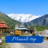 Manali trip